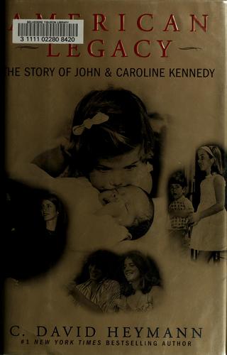 American Legacy: The Story Of John And Caroline Kennedy
