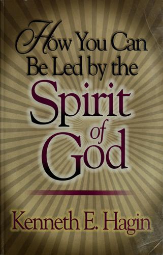 How You Can Be Led By The Spirit Of God