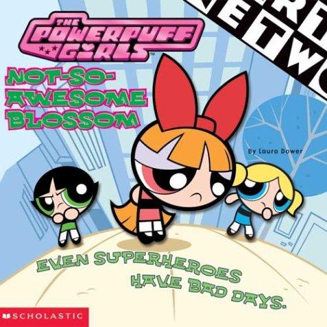 The Power Puff Girls: Not-So-Awesome Blossom