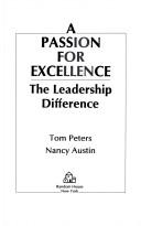 A Passion For Excellence: The Leadership Difference: the leadership difference
