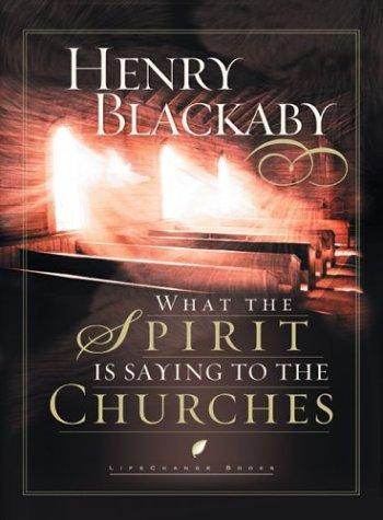 What The Spirit Is Saying To The Churches (Lifechange Books)