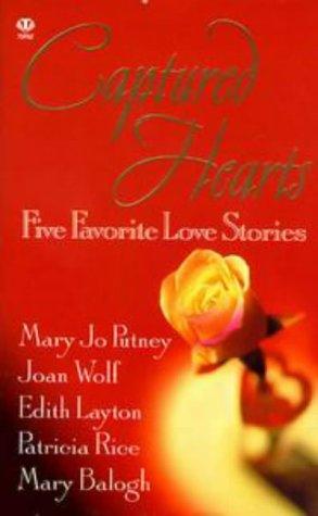 Captured Hearts, Five Favorite Love Stories: Mad, Bad And Dangerous To Know/ The Antagonists/ Buried Treasure/ Fathers And Daughters/ Precious Rogue
