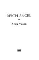 Reich Angel: A Novel