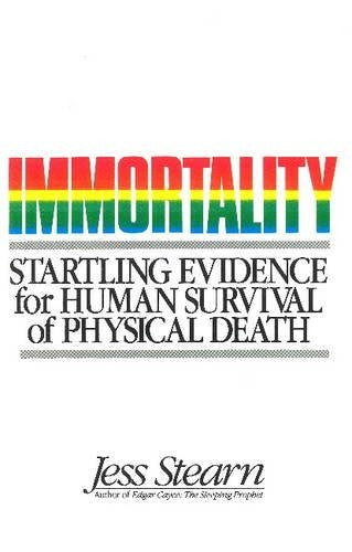 Immortality: startling evidence for human survival of physical death