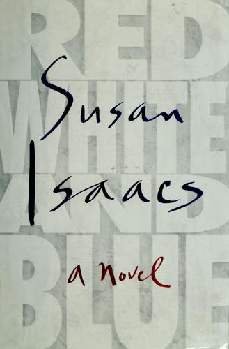 Red, White, And Blue: A Novel