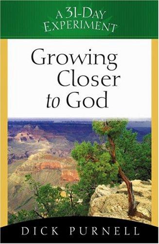 Growing Closer To God (A 31-Day Experiment)