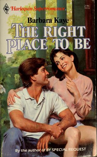 The Right Place to Be (Harlequin Superromance No. 316)