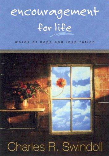 Encouragement For Life: Words Of Hope And Inspiration