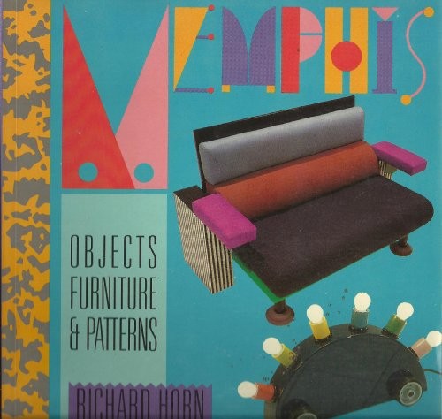 Memphis: Objects, Furniture & Patterns