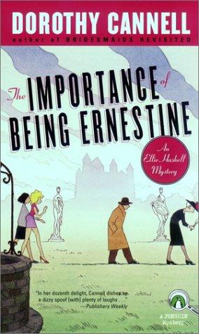 The Importance Of Being Ernestine: An Ellie Haskell Mystery