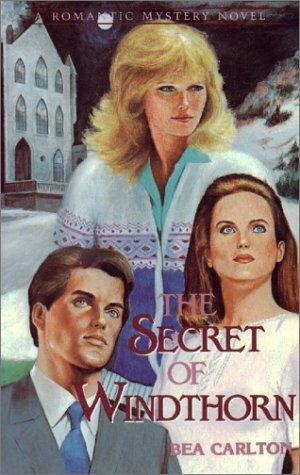 The Secret Of Windthorn (A Romantic Mystery Novel)