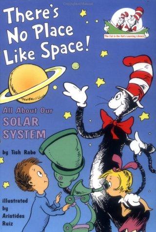 There's No Place Like Space: All About Our Solar System (Cat In The Hat's Lrning Libry)