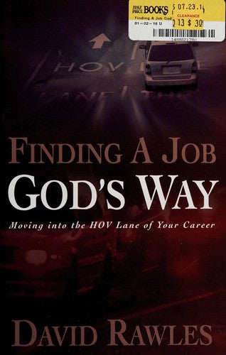 Finding A Job God's Way (Moving Into The Hov Lane Of Your Career)