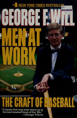 Men At Work: The Craft Of Baseball (with library stamp)