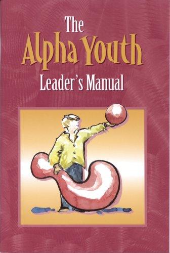 The Alpha Youth Leader's Manual