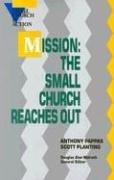 Mission: The Small Church Reaches Out (Small Church In Action): the small church reaches out