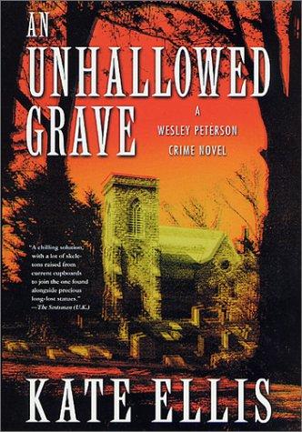 An Unhallowed Grave: A Wesley Peterson Crime Novel (Wesley Peterson Crime Novels)