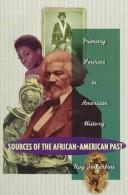 Sources Of The African-American Past (Primary Sources In American History)