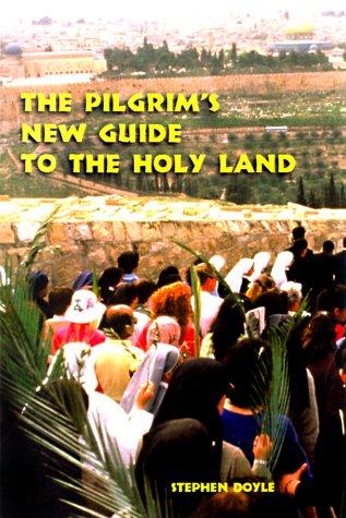 The Pilgrim's New Guide To The Holy Land (with Notes and Autographed)