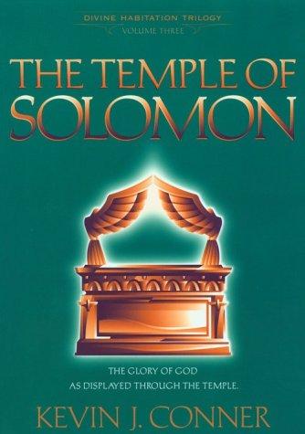 The Temple of Solomon: The Glory of God as Displayed Through the Temple