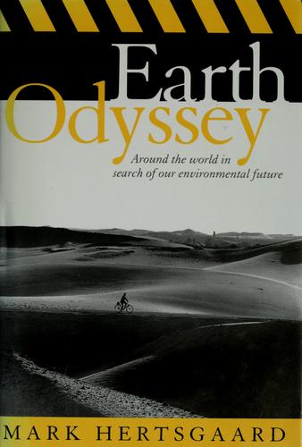 Earth Odyssey: around the world in search of our environmental future