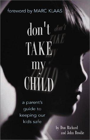 Don't Take My Child