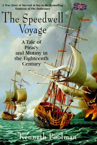The Speedwell Voyage: A Tale Of Piracy And Mutiny In The 18th Century