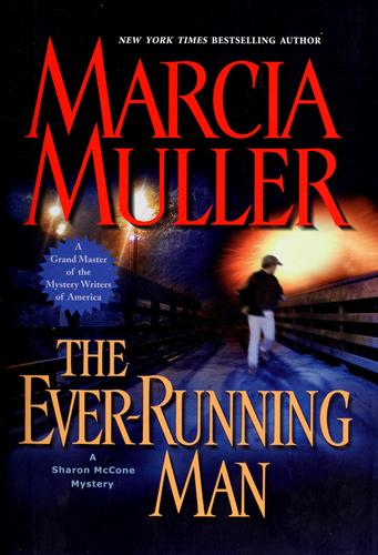 The Ever-Running Man (Sharon Mccone Mysteries)