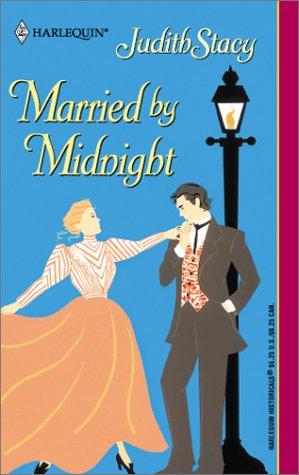 Married By Midnight (Harlequin Historical Series)