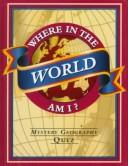 Where In The World Am I?: Mystery Geography Quiz