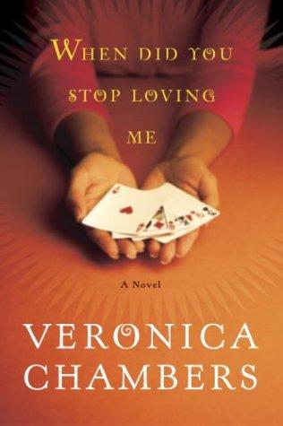 When Did You Stop Loving Me: A Novel