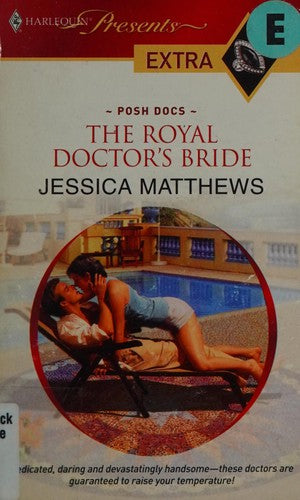The Royal Doctor's Bride (Presents Extra)