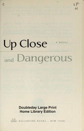 Up Close And Dangerous (Thorndike Press Large Print Basic Series)