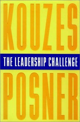 The Leadership Challenge: How To Keep Getting Extraordinary Things Done In Organizations (Jossey-Bass Management)