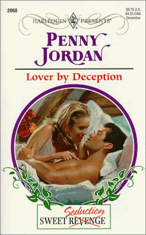 Lover By Deception (Sweet Revenge/Seduction) (Harlequin Presents, No. 2068)