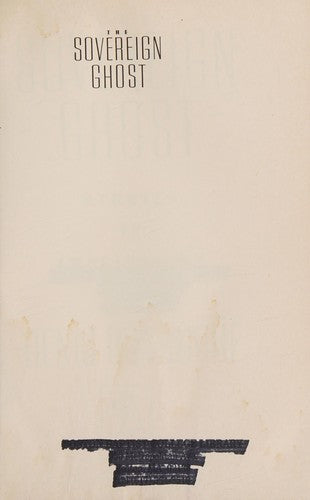 The Sovereign Ghost: Studies In Imagination