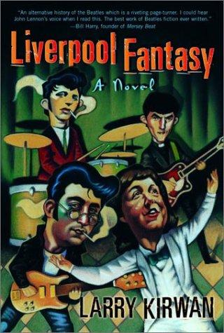 Liverpool Fantasy: A Novel