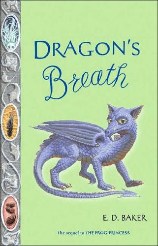 Dragon's Breath: Book Two In The Tales Of The Frog Princess