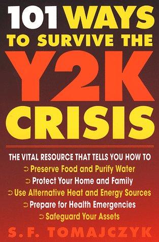 101 Ways To Survive The Y2k Crisis