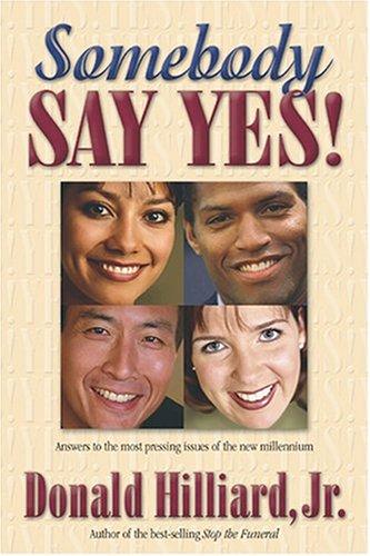 Somebody Say Yes!