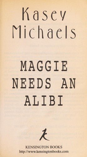 Maggie Needs An Alibi