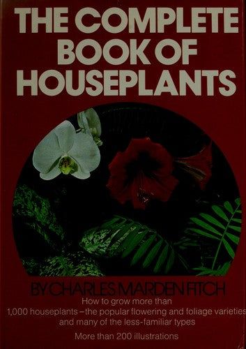 The Complete Book Of House Plants