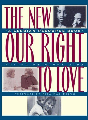 New Our Right To Love: A Lesbian Resource Book