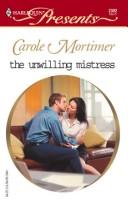 The Unwilling Mistress (Harlequin Presents)
