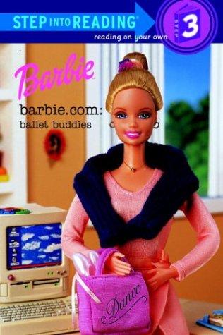 Barbie.Com: Ballet Buddies (Step-Into-Reading, Step 3)