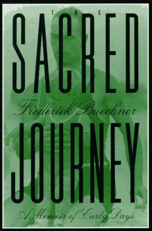 The Sacred Journey: A Memoir Of Early Days