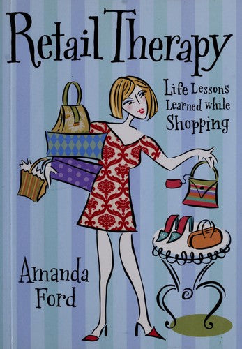 Retail Therapy: Life Lessons Learned While Shopping