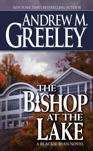 The Bishop At The Lake: A Bishop Blackie Ryan Novel (Bishop Blackie Ryan)