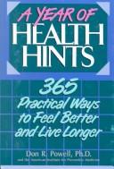 A Year Of Health Hints: 365 Practical Ways To Feel Better And Live Longer