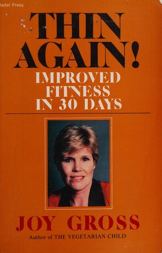Thin Again!: Improved Fitness In 30 Days